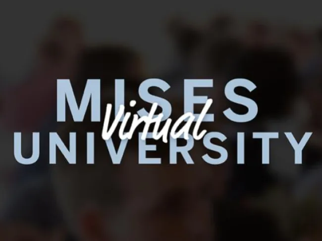Virtual Mises University 2024
